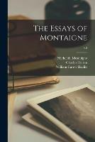 The Essays of Montaigne; v.3