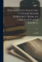 [Engravings Relating to Shakespeare Rebound From an Unidentifiable Source]; no. 1