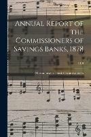 Annual Report of the Commissioners of Savings Banks, 1878; 1878