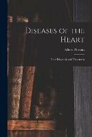 Diseases of the Heart: Their Diagnosis and Treatment