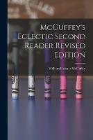 McGuffey's Eclectic Second Reader Revised Edition