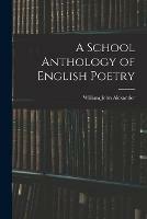 A School Anthology of English Poetry