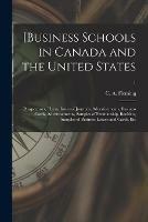 [Business Schools in Canada and the United States: Prospectuses, Flyers, Issues of Journals, Advertisements, Business Cards, Advertisements, Samples of Penmanship, Booklets, Samples of Business Letters and Cards, Etc; 1