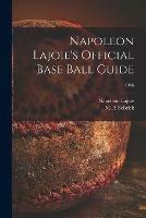 Napoleon Lajoie's Official Base Ball Guide; 1906