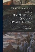 Report of the Civil Disobedience Enquiry Committee, 1922