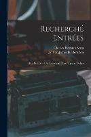 Recherche´ Entre´es: a Collection of the Latest and Most Popular Dishes
