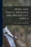 Sport and Travel, Abyssinia and British East Africa