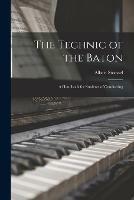 The Technic of the Baton: a Handbook for Students of Conducting