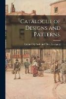 Catalogue of Designs and Patterns.