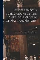 Miscellaneous Publications of the American Museum of Natural History; no.5-9