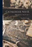 Catalogue No 13.: Mouldings, Carvings.