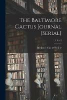 The Baltimore Cactus Journal [serial]; 1, 2 no. 2