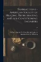Transactions - American Society of Heating, Refrigerating and Air-Conditioning Engineers; 27