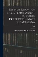 Biennial Report of the Superintendent of Public Instruction, State of Montana; 1926