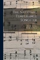 The National Temperance Songster