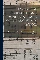 Hymnal for Churches and Sunday-schools of the Augustana Synod.