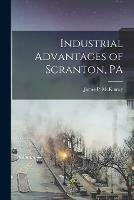 Industrial Advantages of Scranton, PA