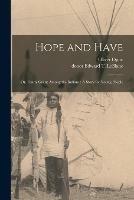 Hope and Have: or, Fanny Grant Among the Indians: A Story for Young People