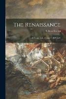 The Renaissance: Its Art and Life; Florence (1450-1550)