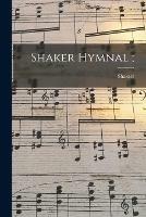 Shaker Hymnal;