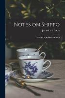 Notes on Shippo: a Sequel to Japanese Enamels