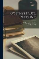 Goethe's Faust, Part One;