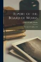 Report of the Board of Works [microform]: Montreal, December, 1844