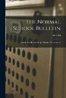 The Normal School Bulletin; 1907-1908