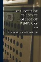 Catalogue of the State College of Kentucky; 1889-92