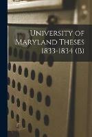 University of Maryland Theses 1833-1834 (b)