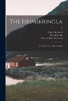 The Heimskringla: a History of the Norse Kings; 3