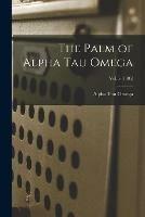 The Palm of Alpha Tau Omega; Vol. 5 (1885)