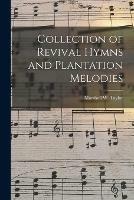 Collection of Revival Hymns and Plantation Melodies