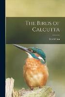 The Birds of Calcutta