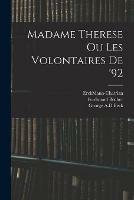 Madame Therese Ou Les Volontaires De '92