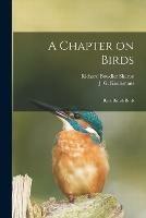 A Chapter on Birds: Rare British Birds