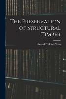 The Preservation of Structural Timber