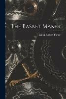 The Basket Maker