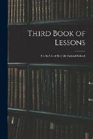 Third Book of Lessons: for the Use of the Irish National Schools