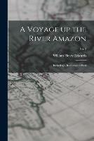 A Voyage up the River Amazon: Including a Residence at Para; no. 2