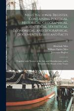 Niles' National Register, Containing Political, Historical, Geographical, Scientifical, Statistical, Economical, and Biographical Documents, Essays and Facts: Together With Notices of the Arts and Manufactures, and a Record of the Events of the Times; 37