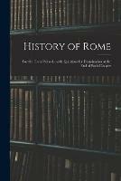 History of Rome: for the Use of Schools; With Questions for Examination at the End of Each Chapter