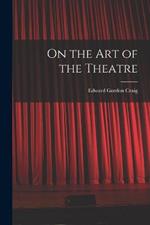 On the Art of the Theatre