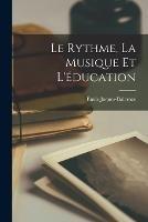 Le Rythme, La Musique Et L'education