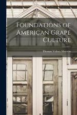 Foundations of American Grape Culture