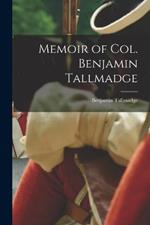 Memoir of Col. Benjamin Tallmadge