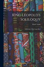 King Leopold's Soliloquy: A Defense of His Congo Rule