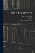 Pure Logistics: The Science Of War Preparation