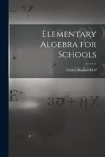 Elementary Algebra for Schools