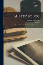 Surety Bonds: Nature, Functions, Underwriting Requirements